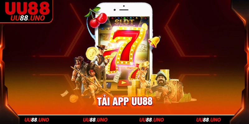 3 bước tải app UU88 nhanh gọn từ trang chủ nhà cái